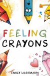 Book cover for Feeling Crayons