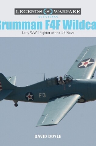 Cover of Grumman F4F Wildcat: Early WWII Fighter of the US Navy