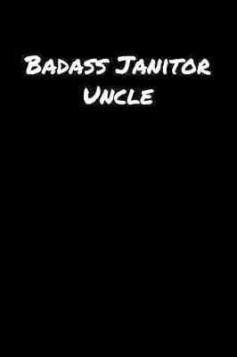 Book cover for Badass Janitor Uncle