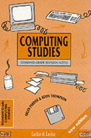 Cover of Standard Grade Computing Studies Revision Notes