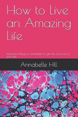 Book cover for How to Live an Amazing Life
