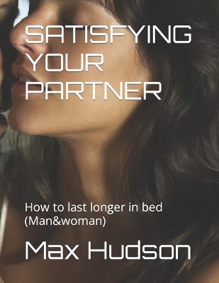 Book cover for Satisfying Your Partner