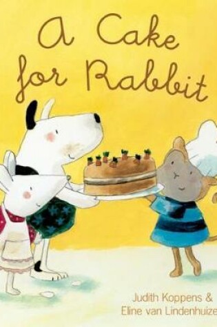 Cover of A Cake for Rabbit