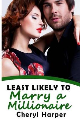 Book cover for Least Likely to Marry a Millionaire