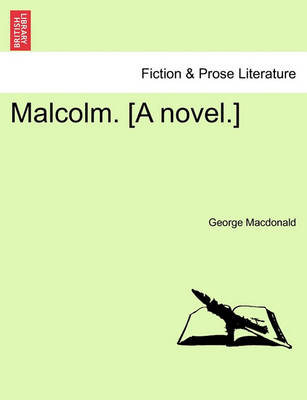 Book cover for Malcolm. [A Novel.] Vol. II