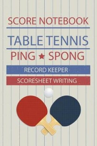 Cover of Table Tennis Score Notebook