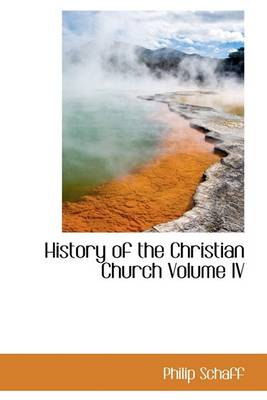 Book cover for History of the Christian Church Volume IV