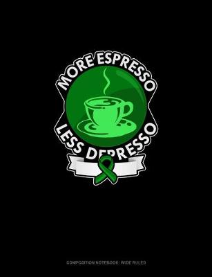 Cover of More Espresso Less Depresso