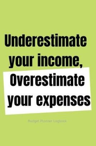 Cover of Overestimate your expenses