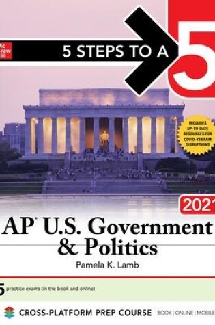 Cover of 5 Steps to a 5: AP U.S. Government & Politics 2021