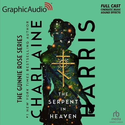 Book cover for The Serpent in Heaven [Dramatized Adaptation]
