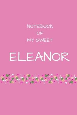 Book cover for Notebook of my sweet Eleanor