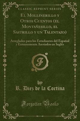 Book cover for El Mollinerillo y Otros Cuentos (El Montañesillo, El Sastrillo y Un Talentazo)