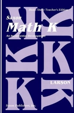 Cover of Saxon Math K Home Study Teachers Manual First Edition