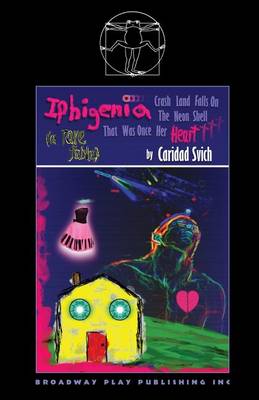 Book cover for Iphigenia Crash Land Falls On The Neon Shell That Was Once Her Heart