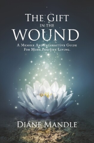 Cover of The Gift in the Wound