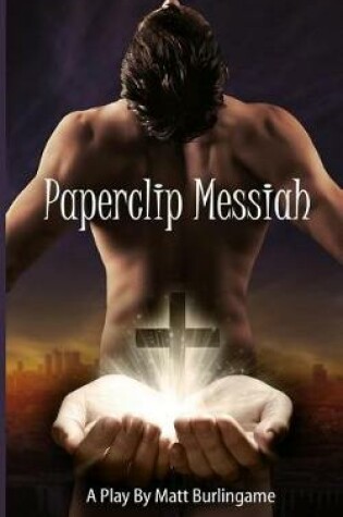 Cover of Paperclip Messiah