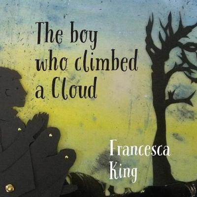 Book cover for The Boy Who Climbed A Cloud