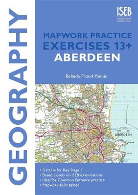 Book cover for Geography Mapwork Practice Exercises 13+ Aberdeen