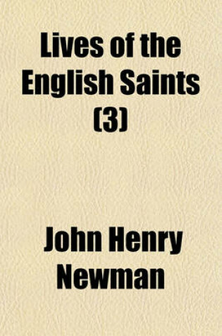 Cover of Lives of the English Saints (Volume 3)