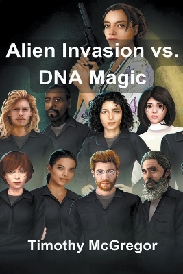 Book cover for Alien Invasion vs. DNA Magic