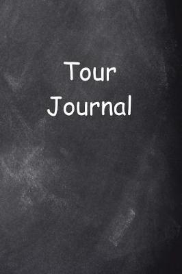 Book cover for Tour Journal Chalkboard Design