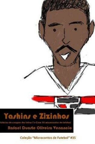 Cover of Yashins E Zizinhos