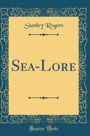 Cover of Sea-Lore (Classic Reprint)