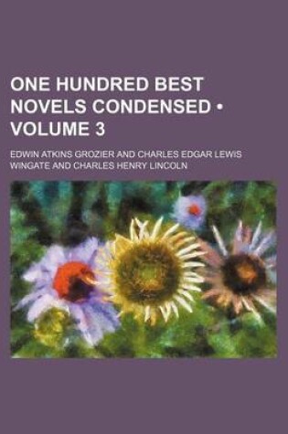 Cover of One Hundred Best Novels Condensed (Volume 3)