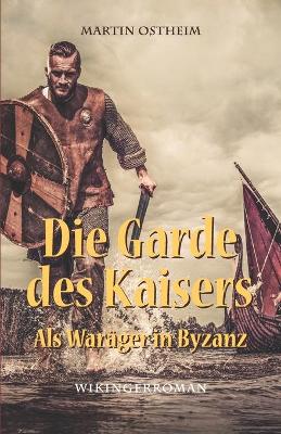 Book cover for Die Garde des Kaisers