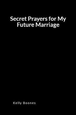 Book cover for Secret Prayers for My Future Marriage