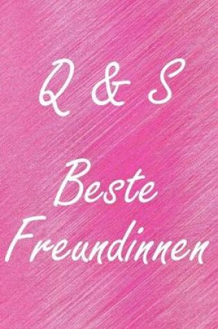Cover of Q & S. Beste Freundinnen
