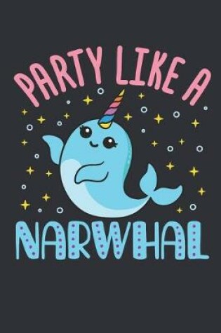 Cover of Party Like a Narwhal