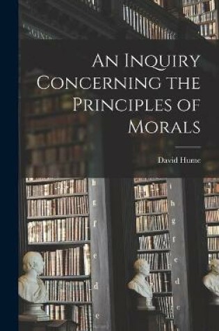 Cover of An Inquiry Concerning the Principles of Morals