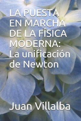 Book cover for La Puesta En Marcha de la Fisica Moderna