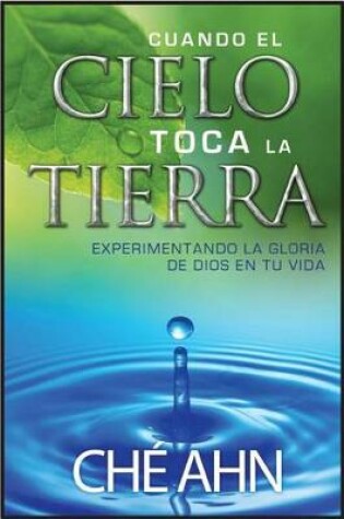 Cover of Cuando El Cielo Toca La Tierra