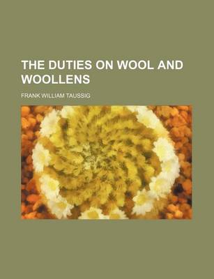 Book cover for The Duties on Wool and Woollens