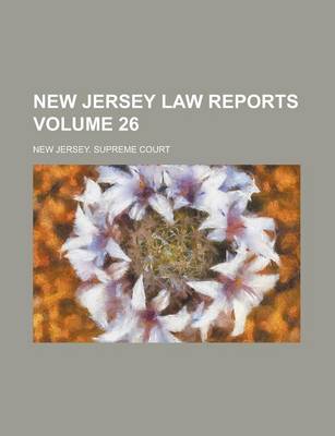 Book cover for New Jersey Law Reports Volume 26