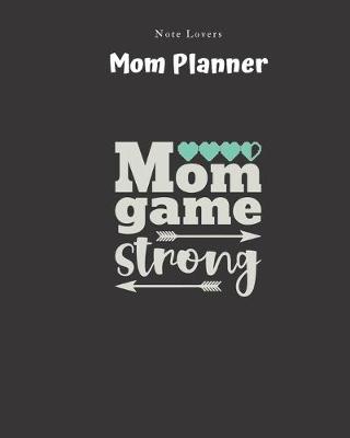Book cover for Mom Game Strong - Mom Planner