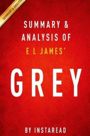 Cover of Summary & Analysis of E L James' Grey