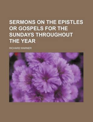 Book cover for Sermons on the Epistles or Gospels for the Sundays Throughout the Year