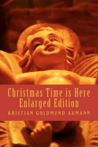 Cover of Christmas Time is Here; Enlarged Edition 2012
