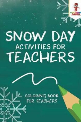 Cover of Snow Day Activities for Teachers
