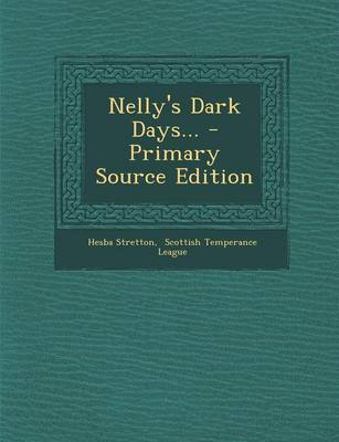 Book cover for Nelly's Dark Days... - Primary Source Edition