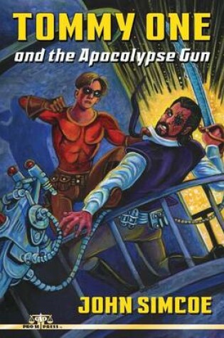 Cover of Tommy One and The Apocalypse Gun