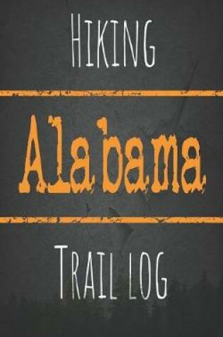 Cover of Hiking Alabama trail log