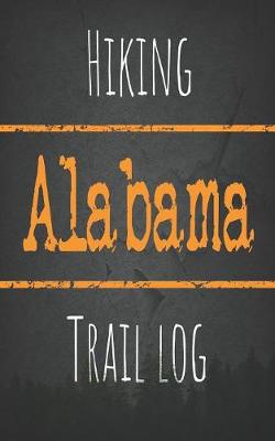 Book cover for Hiking Alabama trail log