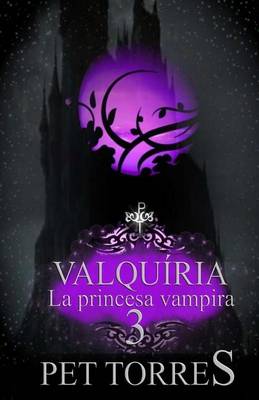 Book cover for Valquiria - La Princesa Vampira 3