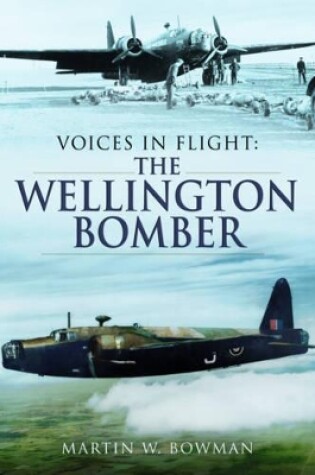 Cover of Voices in Flight: The Wellington Bomber