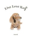 Book cover for Live Love Ruff Journal